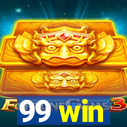 99 win